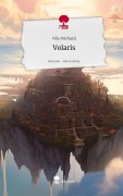 Cover-Bild zum Titel 'Volaris. Life is a Story - story.one' von 'Nils Michaeli'