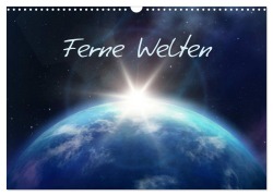 Cover-Bild zum Titel 'Ferne Welten (Wandkalender 2027 DIN A3 quer), CALVENDO Monatskalender' von 'Markus Gann (Magann)'