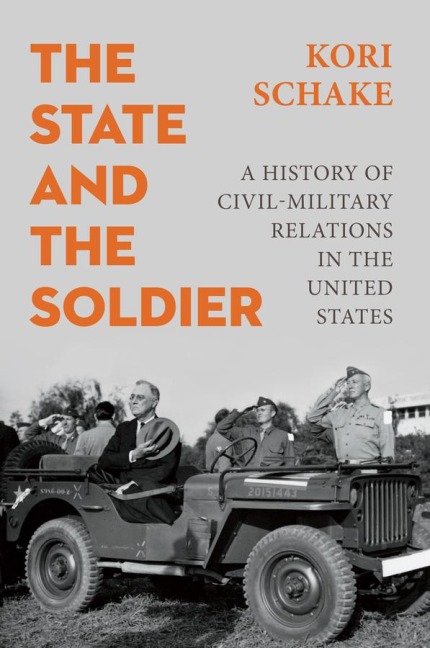 The State and the Soldier - Kori Schake
