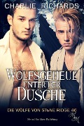 Cover-Bild zum Titel 'Wolfsgeheul unter der Dusche' von 'Charlie Richards'