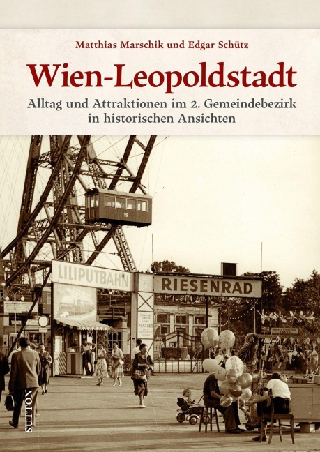 Wien-Leopoldstadt - Matthias Marschik, Edgar Schütz