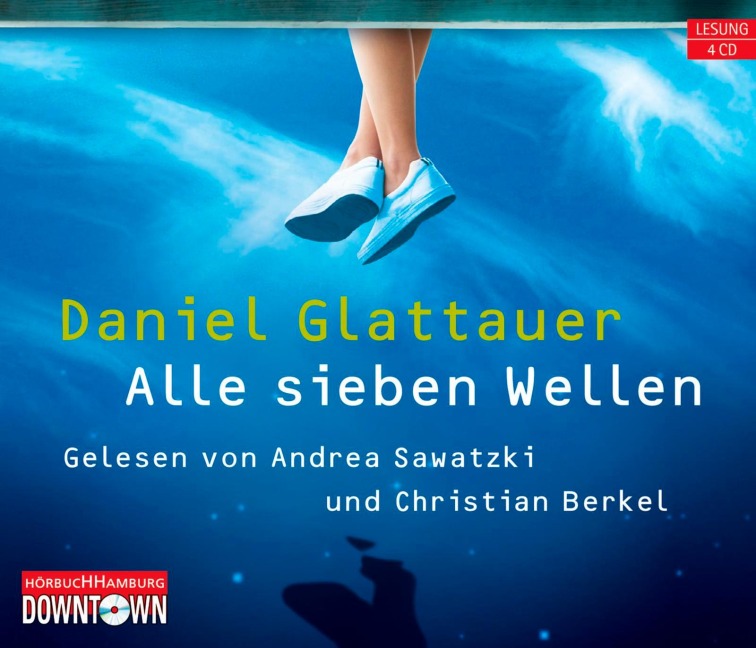 Alle sieben Wellen - Daniel Glattauer