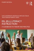 Cover-Bild zum Titel 'ESL (ELL) Literacy Instruction' von 'Lee Gunderson, Reginald Arthur D'Silva, Dennis Murphy Odo'