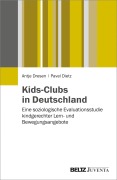 Cover-Bild zum Titel 'Kids-Clubs in Deutschland' von 'Antje Dresen, Pavel Dietz'