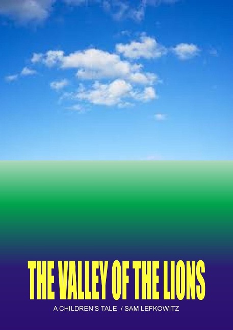 The Valley of the Lions - Sam Lefkowitz