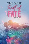 Twist of fate. Ediz. italiana - Tia Louise