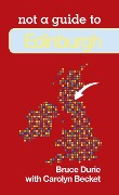 Cover-Bild zum Titel 'Edinburgh: Not a Guide to' von 'Bruce Durie'