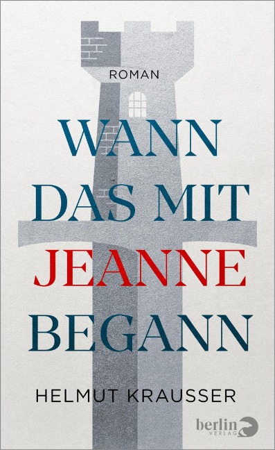 Wann das mit Jeanne begann - Helmut Krausser