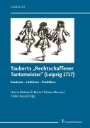 Tauberts "Rechtschaffener Tantzmeister" (Leipzig 1717) - 