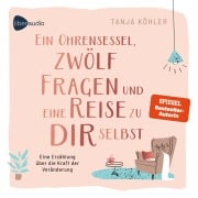 Cover-Bild zum Titel 'Ein Ohrensessel, zwölf Fragen und eine Reise zu dir selbst' von 'Tanja Köhler'