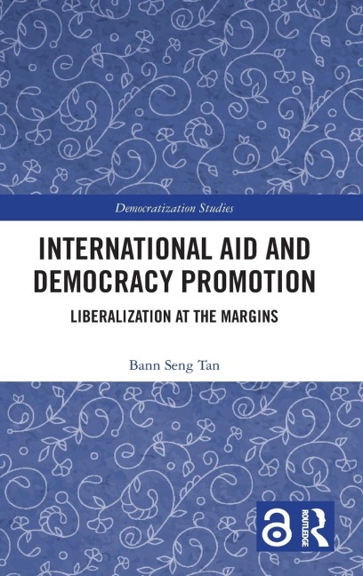 International Aid and Democracy Promotion - Bann Seng Tan