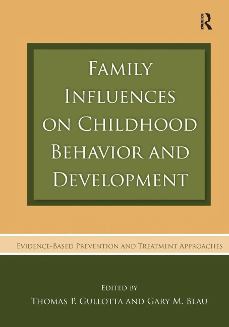Family Influences on Childhood Behavior and Development - 