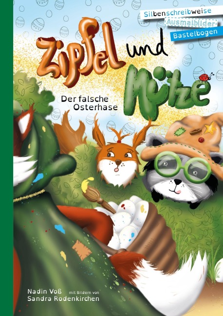 Zipfel und Mütze - Der falsche Osterhase - Nadin Voß