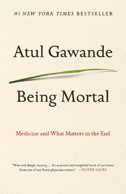 Being Mortal - Atul Gawande