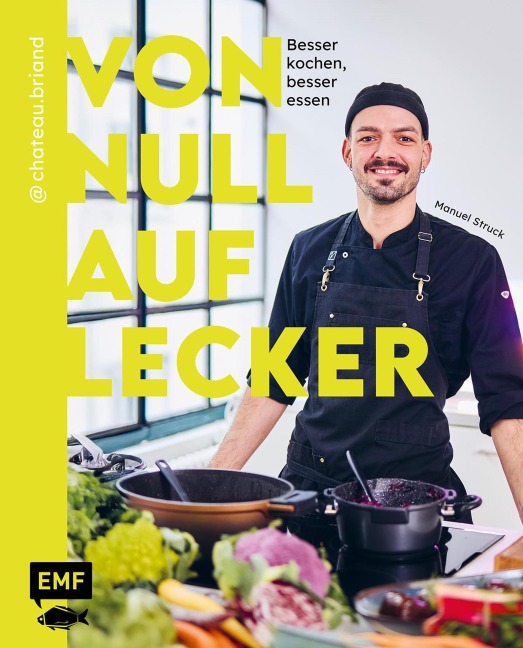 Von Null auf Lecker - Manuel Struck