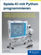 Cover-Bild zum Titel 'Spiele-KI mit Python programmieren' von 'Jens Gaulke'