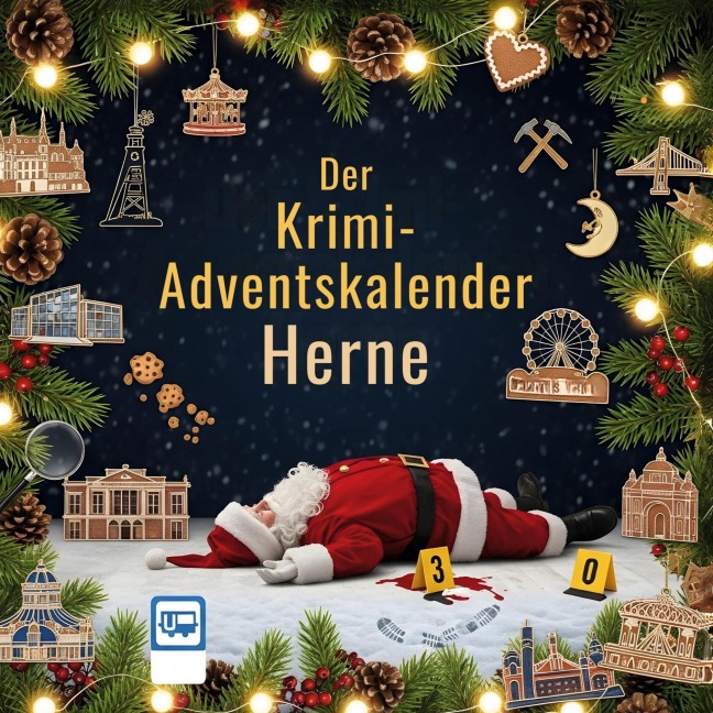 Der Krimi-Adventskalender Herne - Nora Scholz
