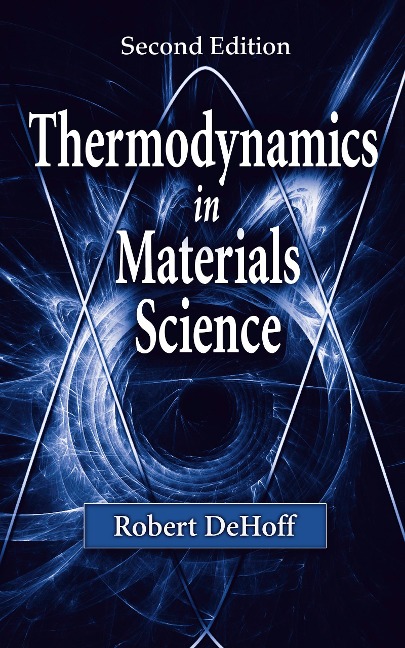 Thermodynamics in Materials Science - Robert Dehoff