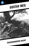 Cover-Bild zum Titel 'Tausendundeine Nacht' von 'Gustav Weil'