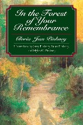 In the Forest of Your Remembrance - Gloria Jean Pinkney