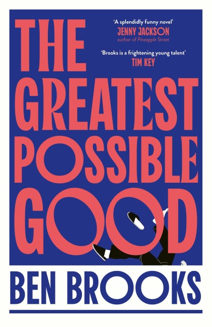 The Greatest Possible Good - Ben Brooks