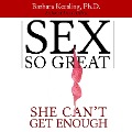 Cover-Bild zum Titel 'Sex So Great She Can't Get Enough' von 'Keesling'