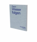 Cover-Bild zum Titel 'Dem Wasser folgen' von ''