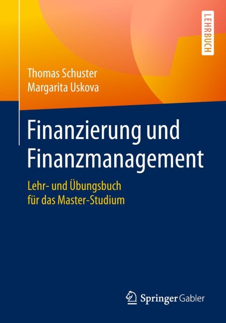 Finanzierung und Finanzmanagement - Margarita Uskova, Thomas Schuster