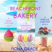 Cover-Bild zum Titel 'A Beachfront Bakery Cozy Mystery Bundle: A Killer Cupcake (#1), A Murderous Macaron (#2), and A Perilous Cake Pop (#3)' von 'Fiona Grace'