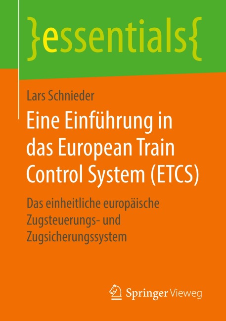 Eine Einführung in das European Train Control System (ETCS) - Lars Schnieder
