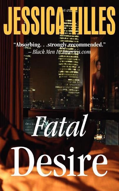 Fatal Desire - Jessica Tilles
