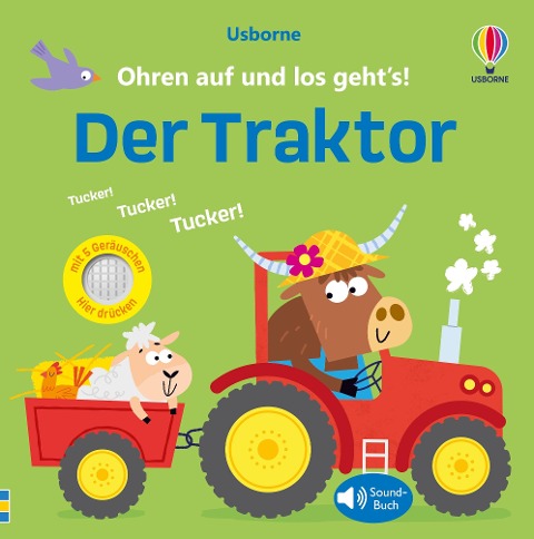 Ohren auf und los geht's! Der Traktor -