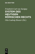 Cover-Bild zum Titel 'Friedrich Karl von Savigny: System des heutigen römischen Rechts. Band 1' von 'Friedrich Karl Von Savigny'
