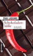Cover-Bild zum Titel 'Schokoladenhölle' von 'Paul Lascaux'
