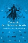 Cover-Bild zum Titel 'Carnacki, der Geisterdetektiv' von 'William Hope Hodgson'