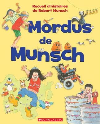 Mordus de Munsch - Robert Munsch