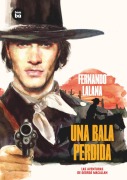 Cover-Bild zum Titel 'Una Bala Perdida' von 'Fernando Lalana'