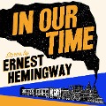 In Our Time - Ernest Hemingway