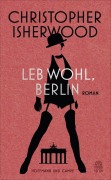 Cover-Bild zum Titel 'Leb wohl, Berlin' von 'Christopher Isherwood'
