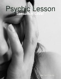 Cover-Bild zum Titel 'Psychic Lesson: Sensation Level' von 'Stephen Ebanks'
