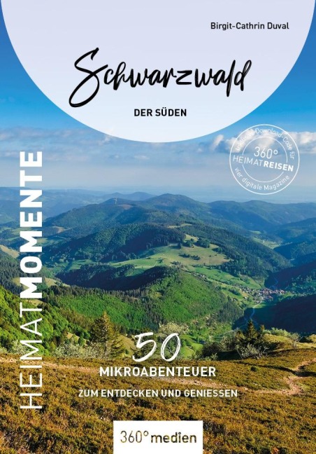 Schwarzwald - Der Süden - HeimatMomente - Birgit-Cathrin Duval