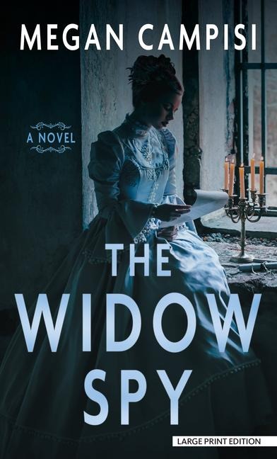 The Widow Spy - Megan Campisi