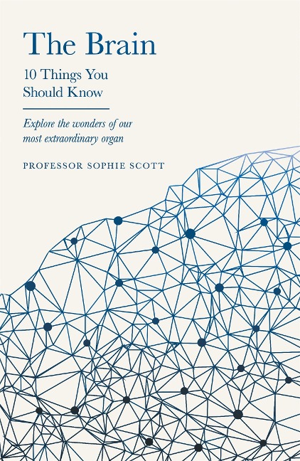 The Brain - Sophie Scott