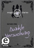 Cover-Bild zum Titel 'Magic Diaries - Dunkle Versuchung (Magic Diaries 3)' von 'Marliese Arold'
