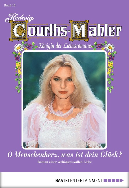 Hedwig Courths-Mahler - Folge 016 - Hedwig Courths-Mahler