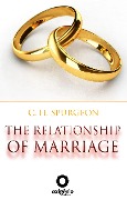 The Relationship of Marriage - C. H. Spurgeon