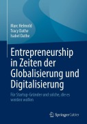 Cover-Bild zum Titel 'Entrepreneurship in Zeiten der Globalisierung und Digitalisierung' von 'Marc Helmold, Isabel Dathe, Tracy Dathe'