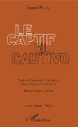 Le Captif / El Cautivo - Puga