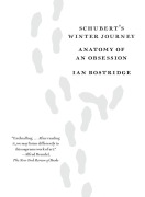 Cover-Bild zum Titel 'Schubert's Winter Journey' von 'Ian Bostridge'