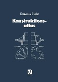 Cover-Bild zum Titel 'Konstruktionsatlas' von 'Erasmus Bode'